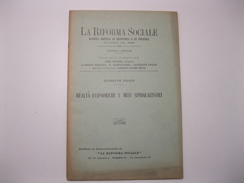 Realtà economiche e miti sindacalistici. Estratto da La riforma sociale. Rivista critica di economia e di finanza fondata nel 1894. Terza serie, fascicolo 5-6, maggio-giugno 1925